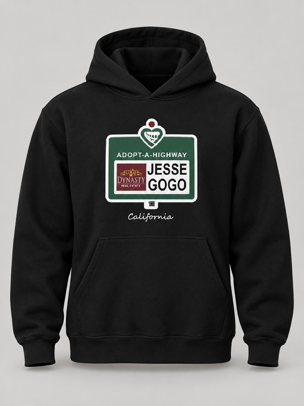 Black Jesse Gogo hoodie printed with a green Adopt-A-Highway Jesse Gogo Dynasty Real Estate sign and the word California.